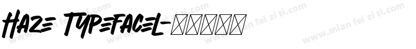 Haze Typefacel字体转换